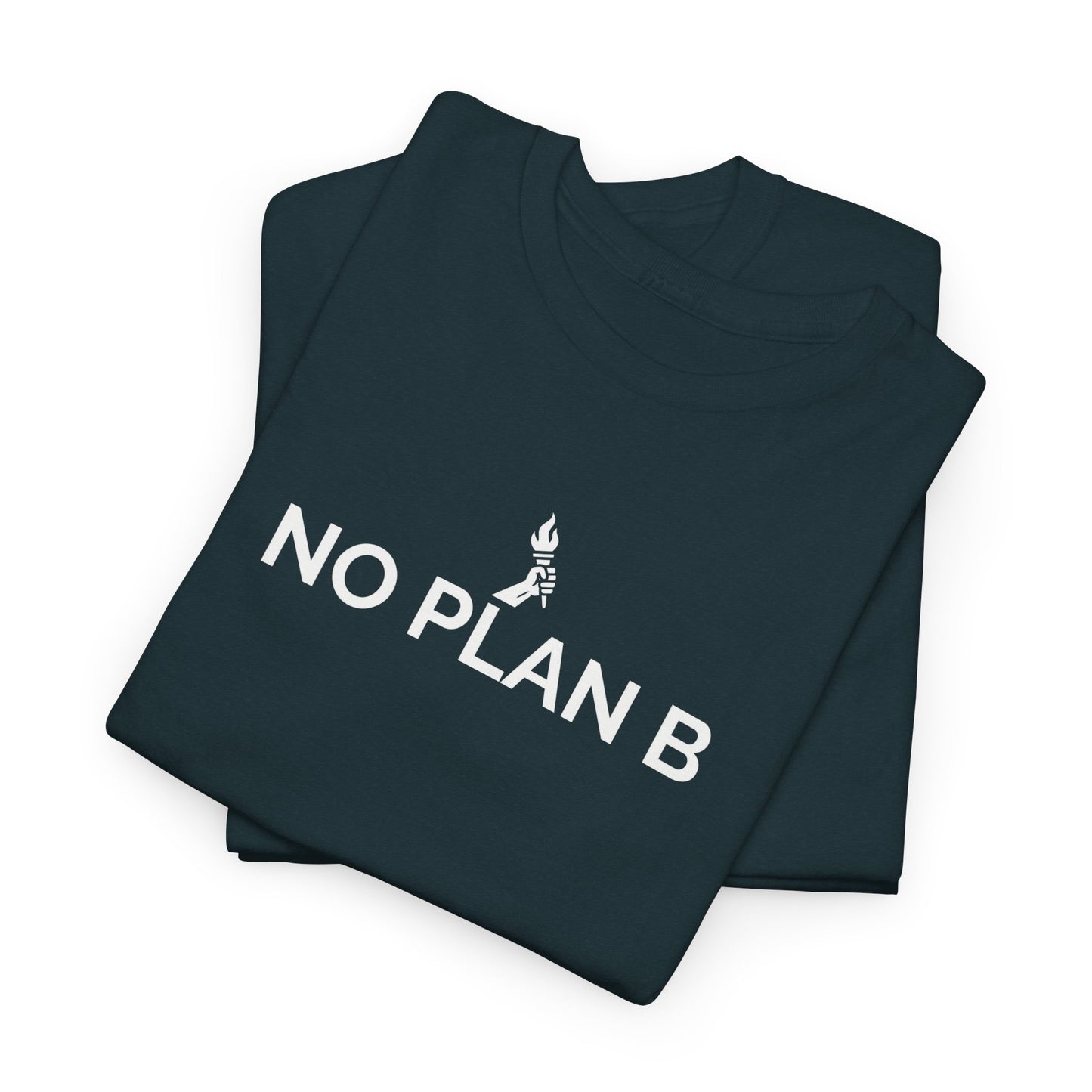 No Plan B, Unisex Heavy Cotton Relentless Mindset T-Shirt