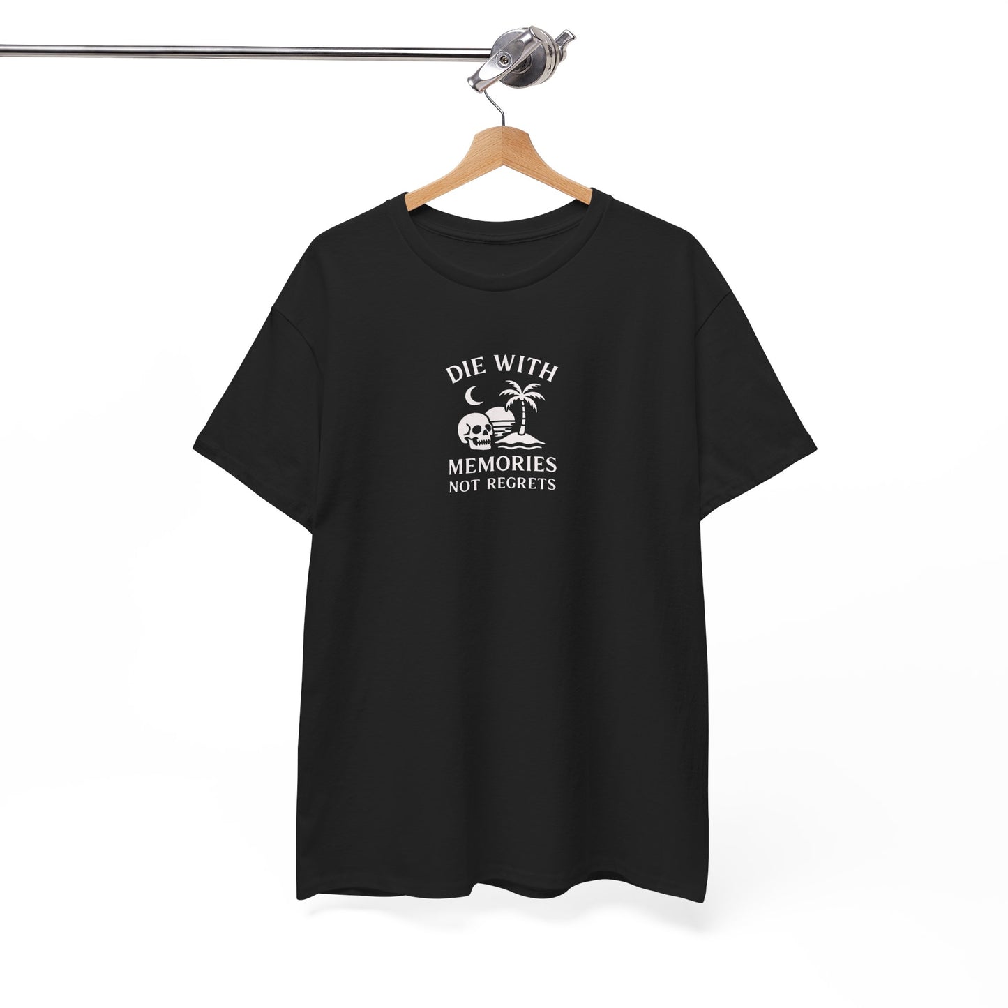 DIE WITH MEMORIES, NOT REGRETS – Adventure-Inspired Unisex Heavy Cotton Tee