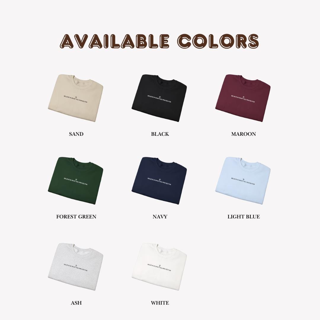 Unisex “Believe In What You Prayed For” Minimalist Sweatshirt – Faith Quote Streetwear Crewneck