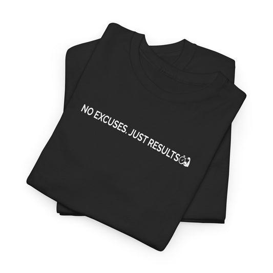 NO EXCUSES. JUST RESULTS – Gym Motivation Unisex Heavy Cotton Tee
