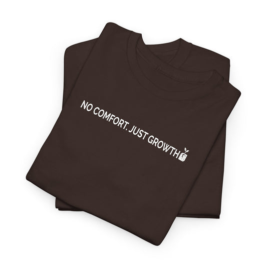 NO COMFORT. JUST GROWTH – Relentless Progress Unisex Heavy Cotton Tee
