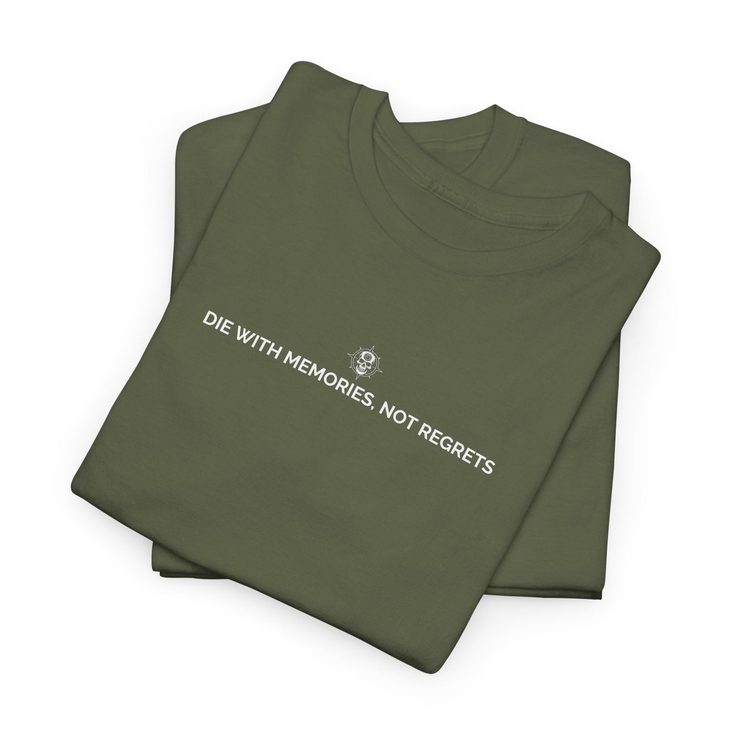 Die With Memories, Not Regrets. Unisex Heavy Cotton Inspirational T-Shirt