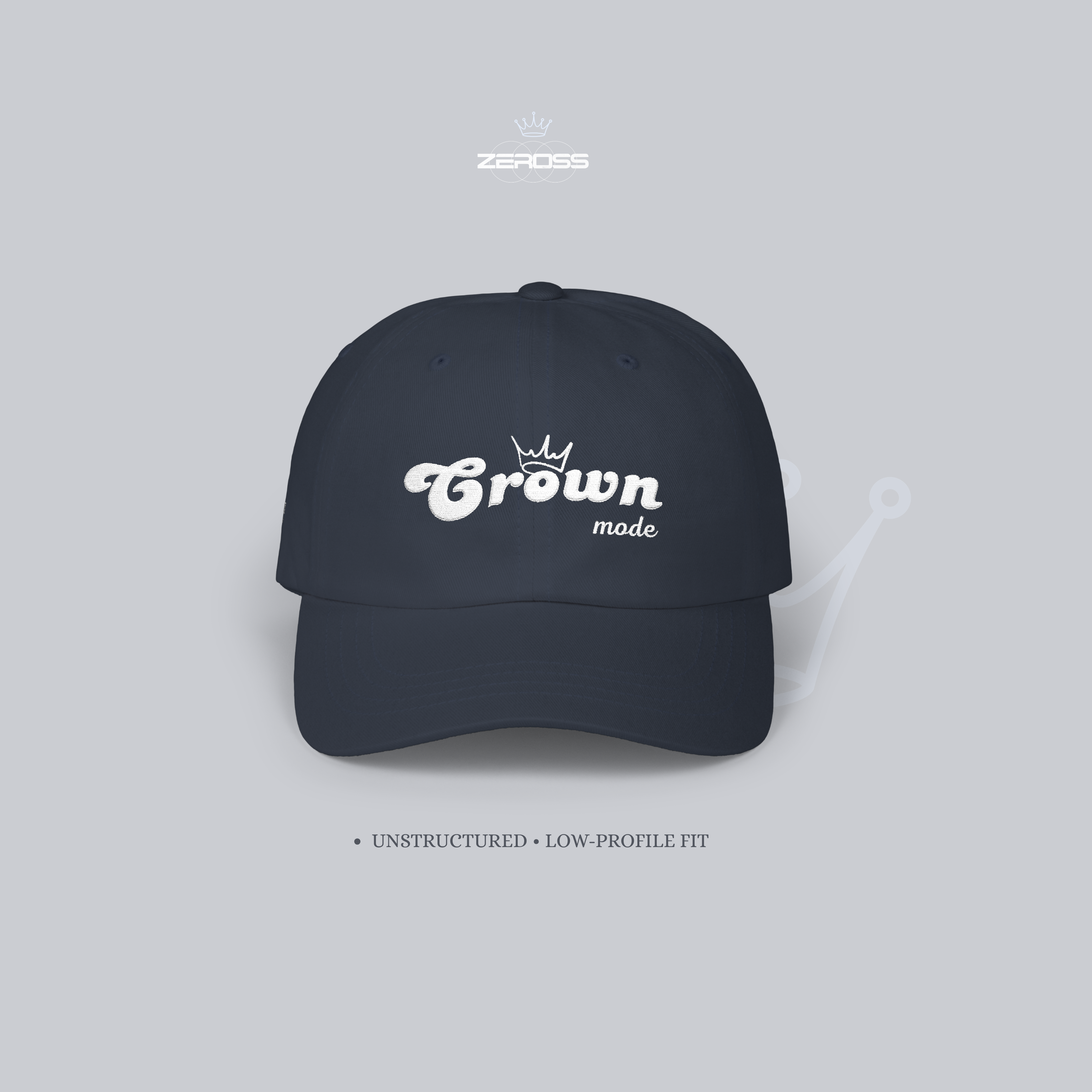 CROWN MODE — Embroidered Classic Dad Cap