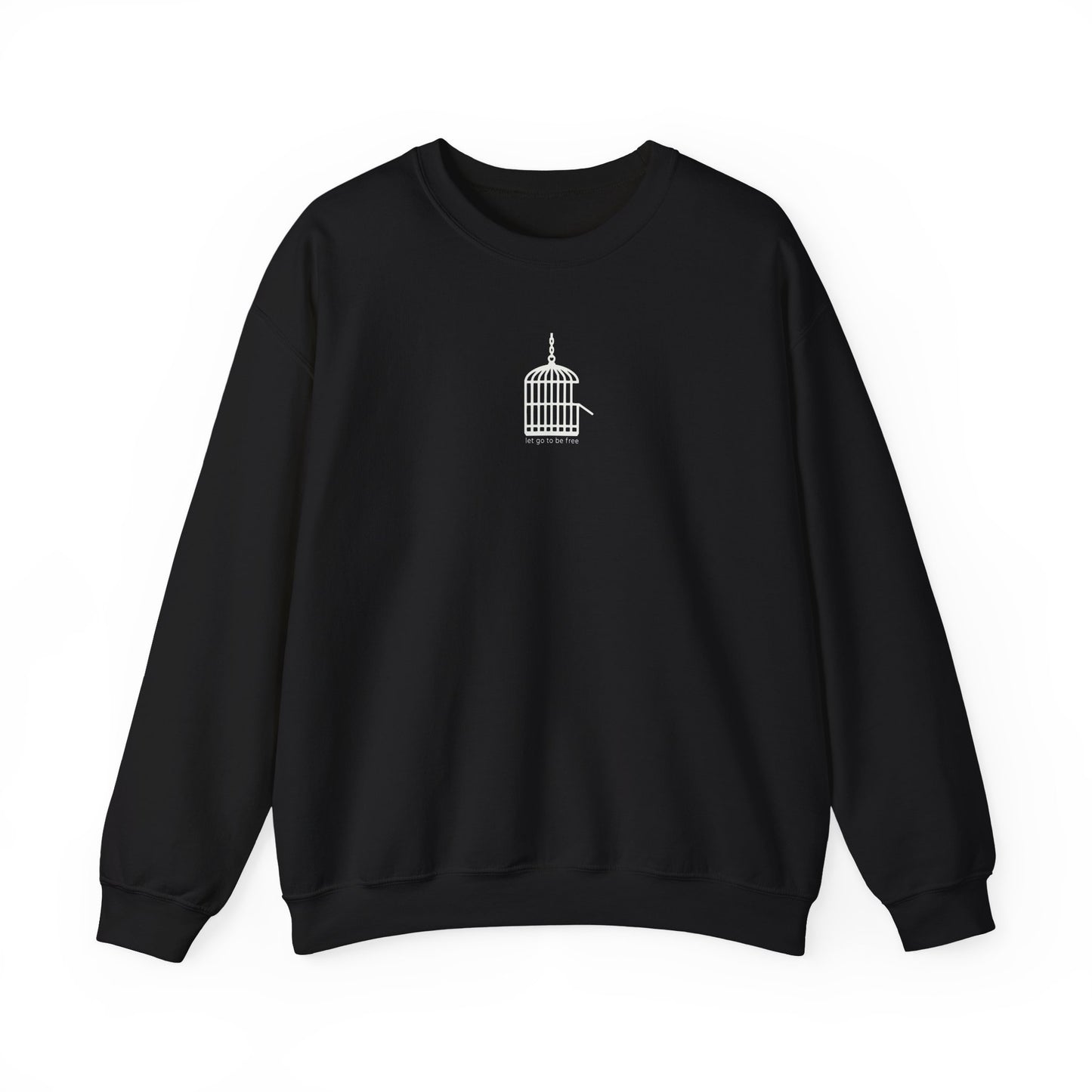Unisex “Let Go to Be Free” Minimalist Birdcage Sweatshirt – Inspirational Streetwear Crewneck