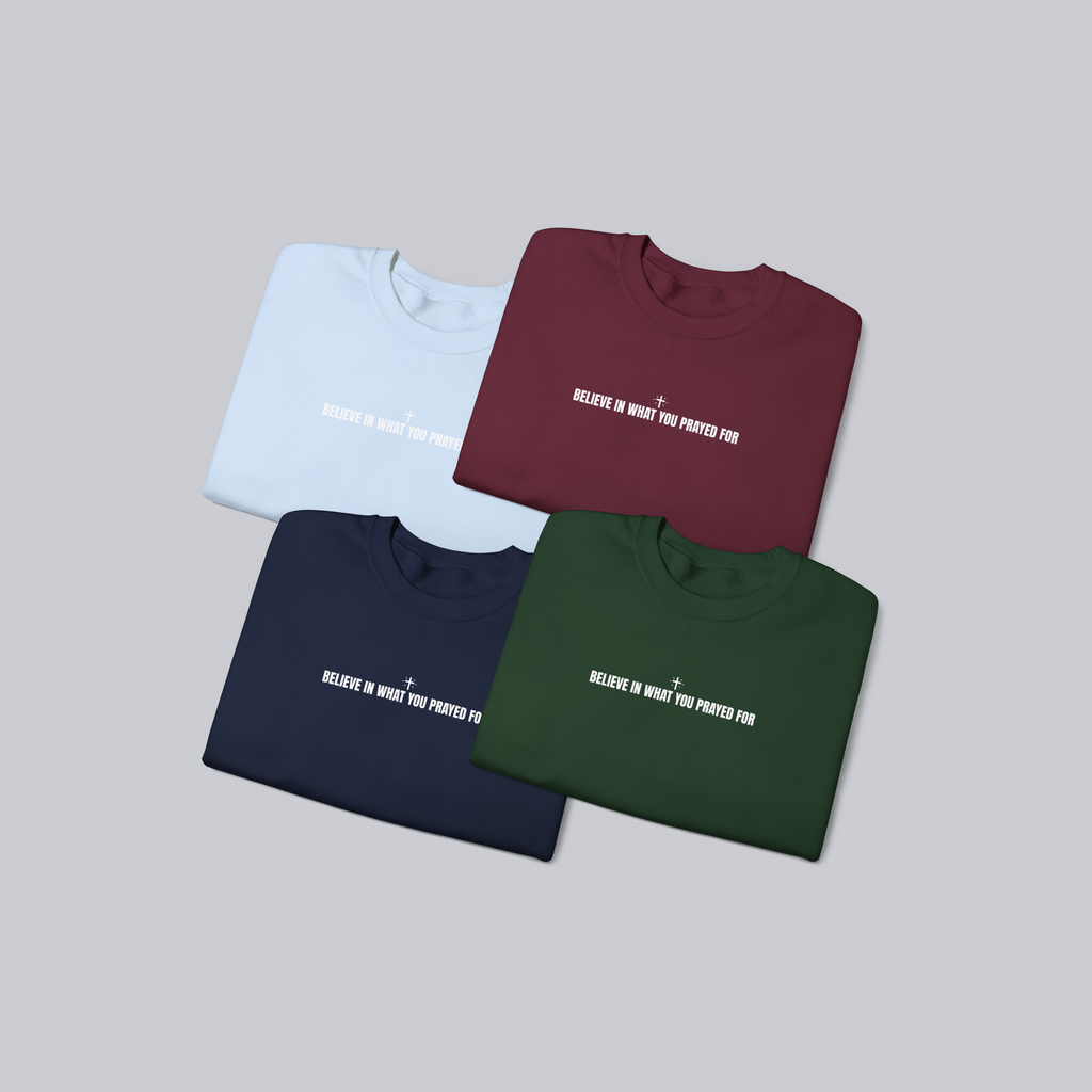 Believe in What You Prayed For – Unisex Cozy Heavy Blend Pullover