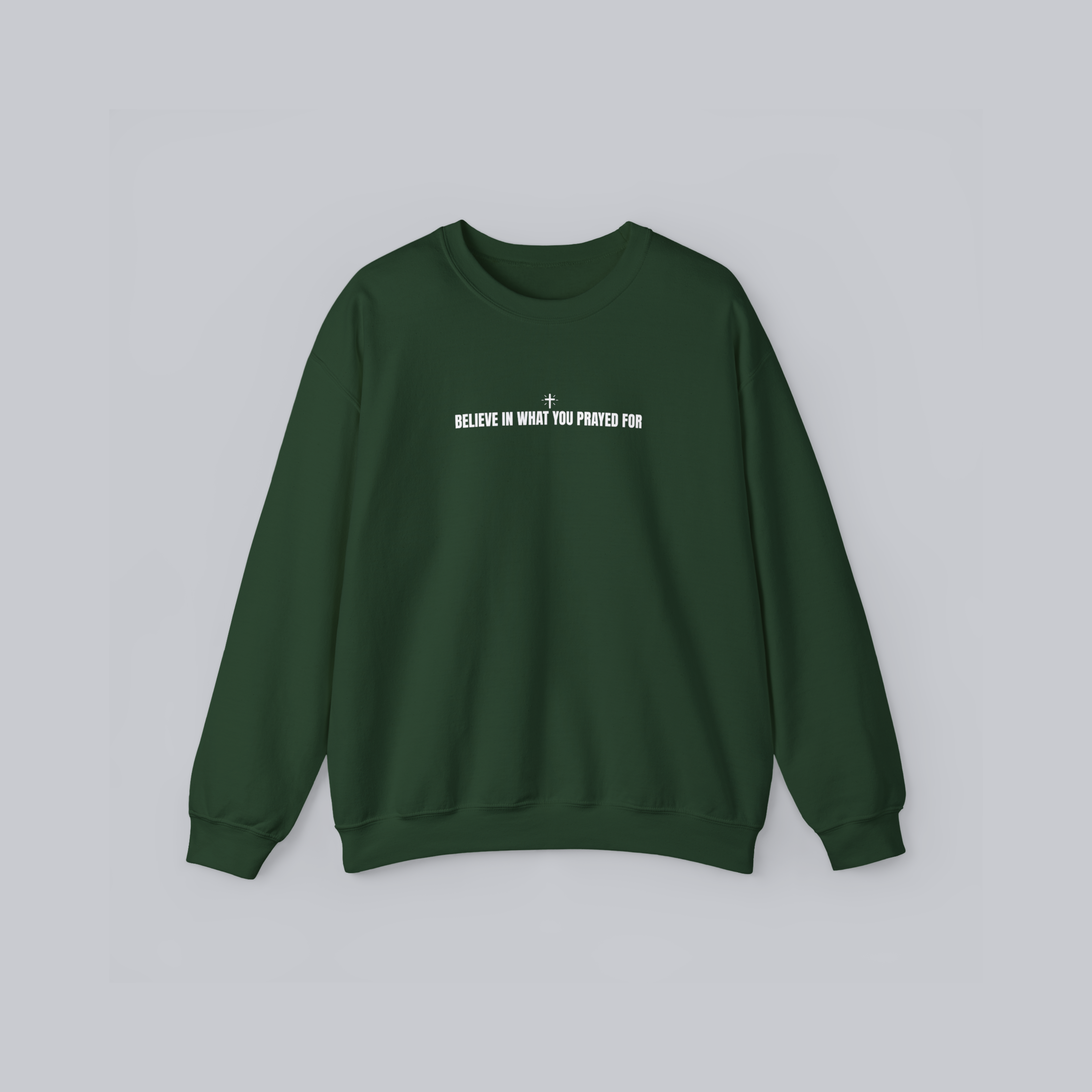 Believe in What You Prayed For – Unisex Cozy Heavy Blend Pullover