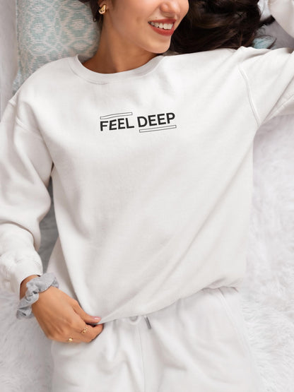 Unisex “FEEL DEEP” Minimalist Quote Sweatshirt – Aesthetic Streetwear Crewneck Pullover