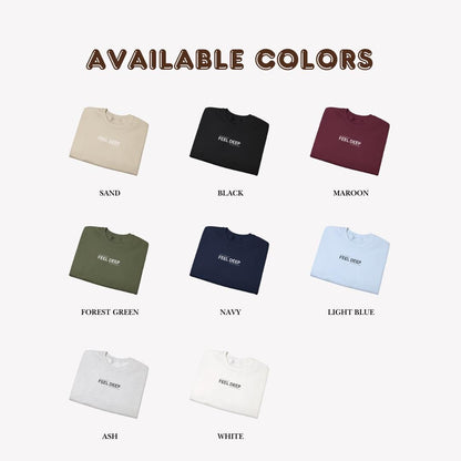 Unisex “FEEL DEEP” Minimalist Quote Sweatshirt – Aesthetic Streetwear Crewneck Pullover