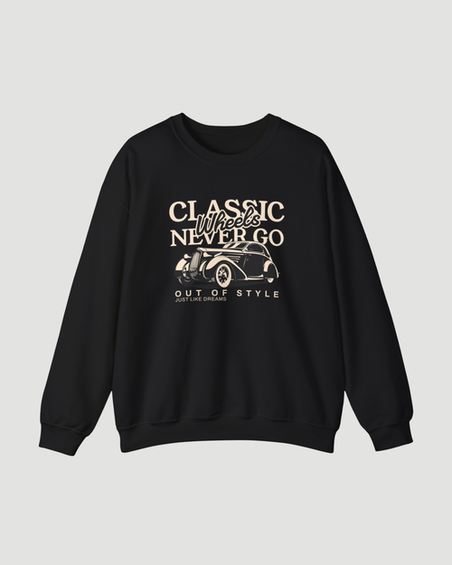 Classic Wheels Never Go Out of Style vintage car sweatshirt in black, unisex crewneck