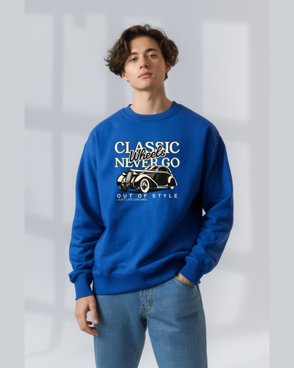 Classic Wheels Never Go Out of Style Sweatshirt – Vintage Car Graphic Unisex Crewneck