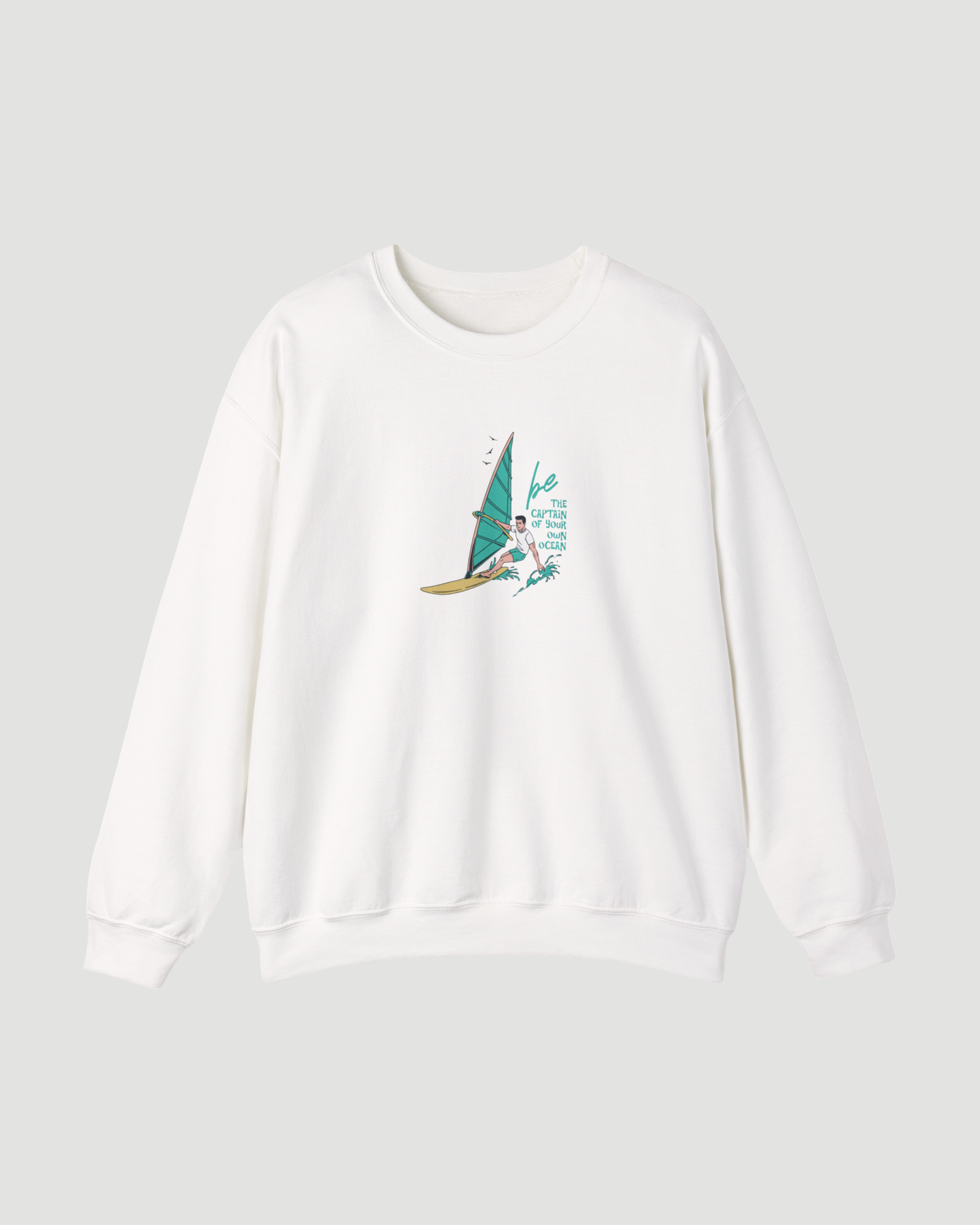 Be the Captain of Your Own Ocean Surf Sweatshirt – Unisex Windsurfing Crewneck Pullover