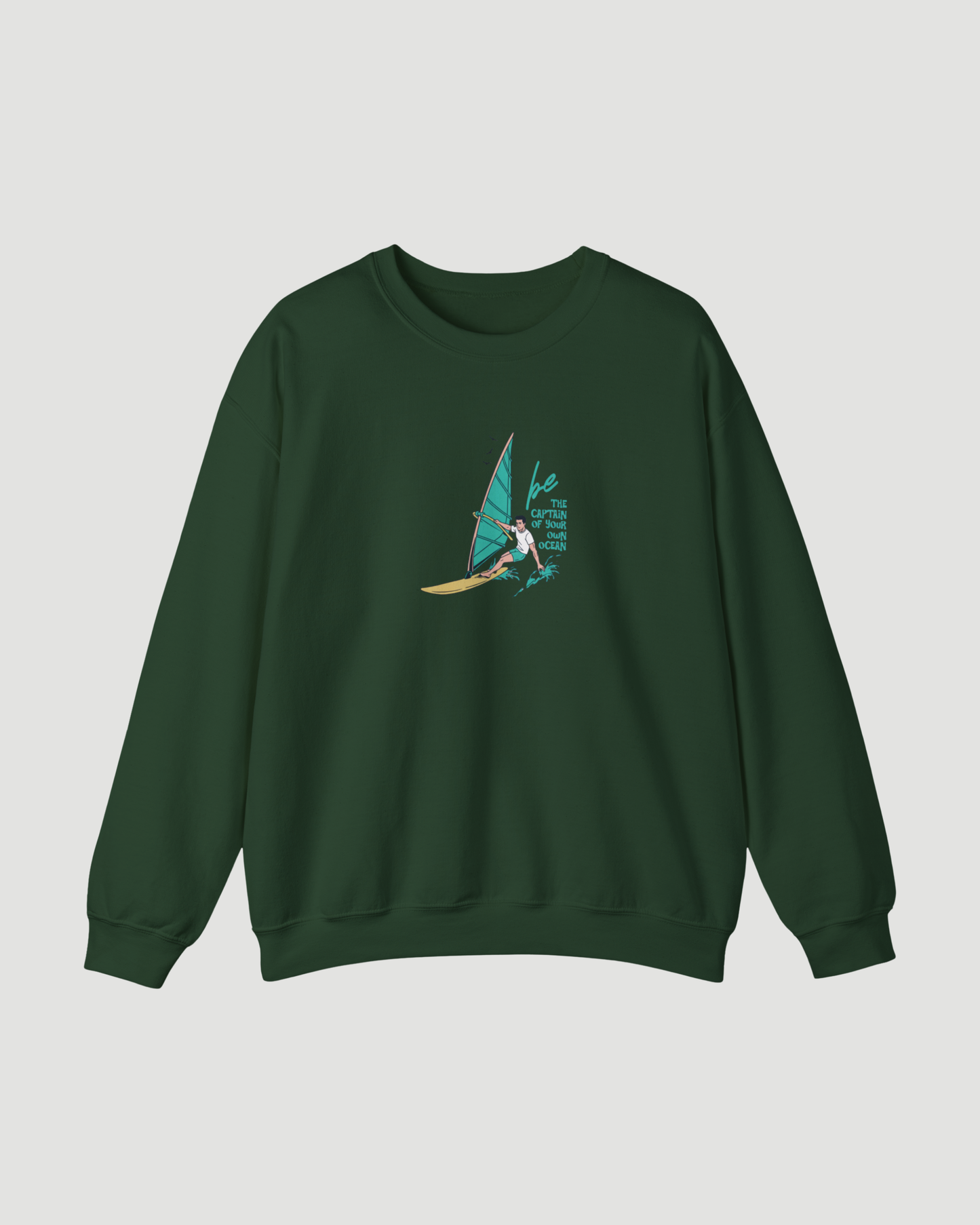 Be the Captain of Your Own Ocean surf sweatshirt in forest green, unisex crewneck