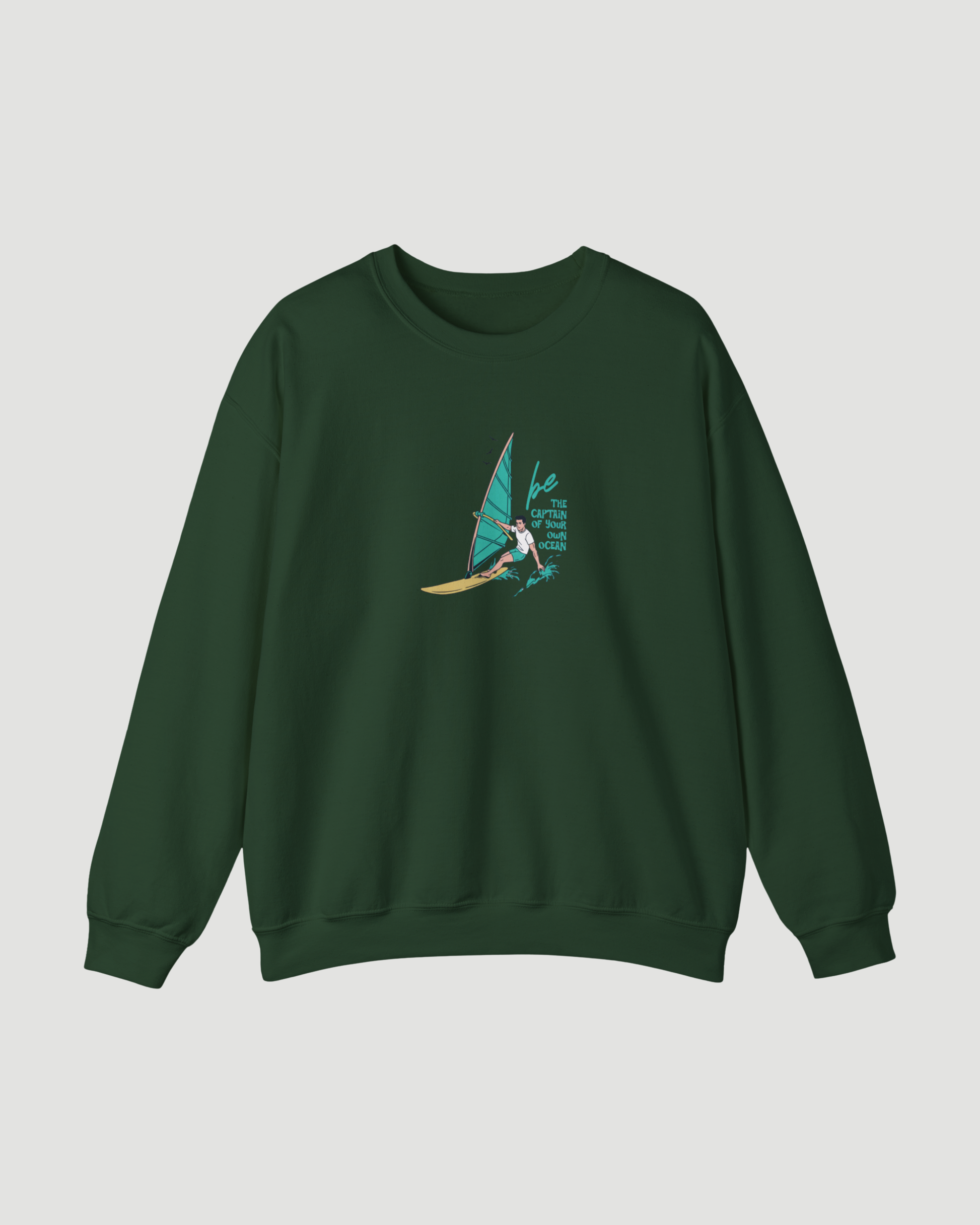 Be the Captain of Your Own Ocean surf sweatshirt in forest green, unisex crewneck
