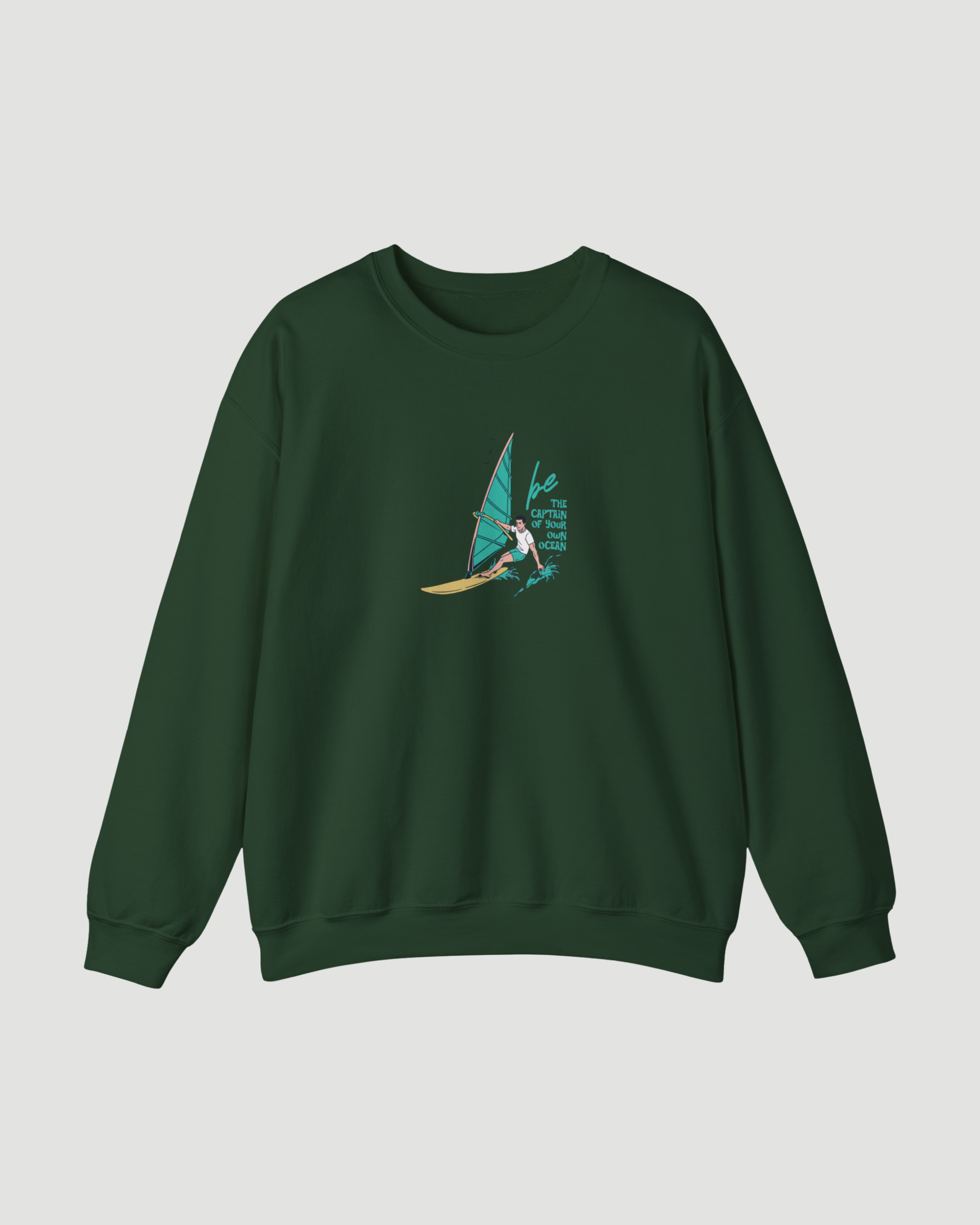 Be the Captain of Your Own Ocean surf sweatshirt in forest green, unisex crewneck