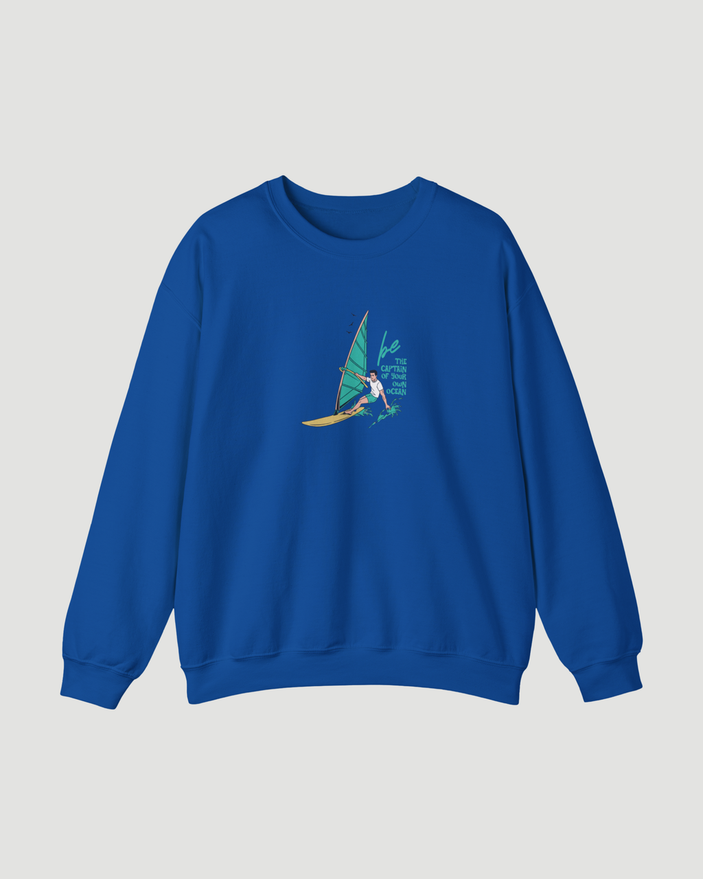 Be the Captain of Your Own Ocean Surf Sweatshirt – Unisex Windsurfing Crewneck Pullover
