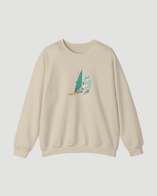 Be the Captain of Your Own Ocean surf sweatshirt in sand, motivational windsurfing crewneck