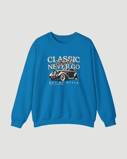 Classic Wheels Never Go Out of Style Sweatshirt – Vintage Car Graphic Unisex Crewneck