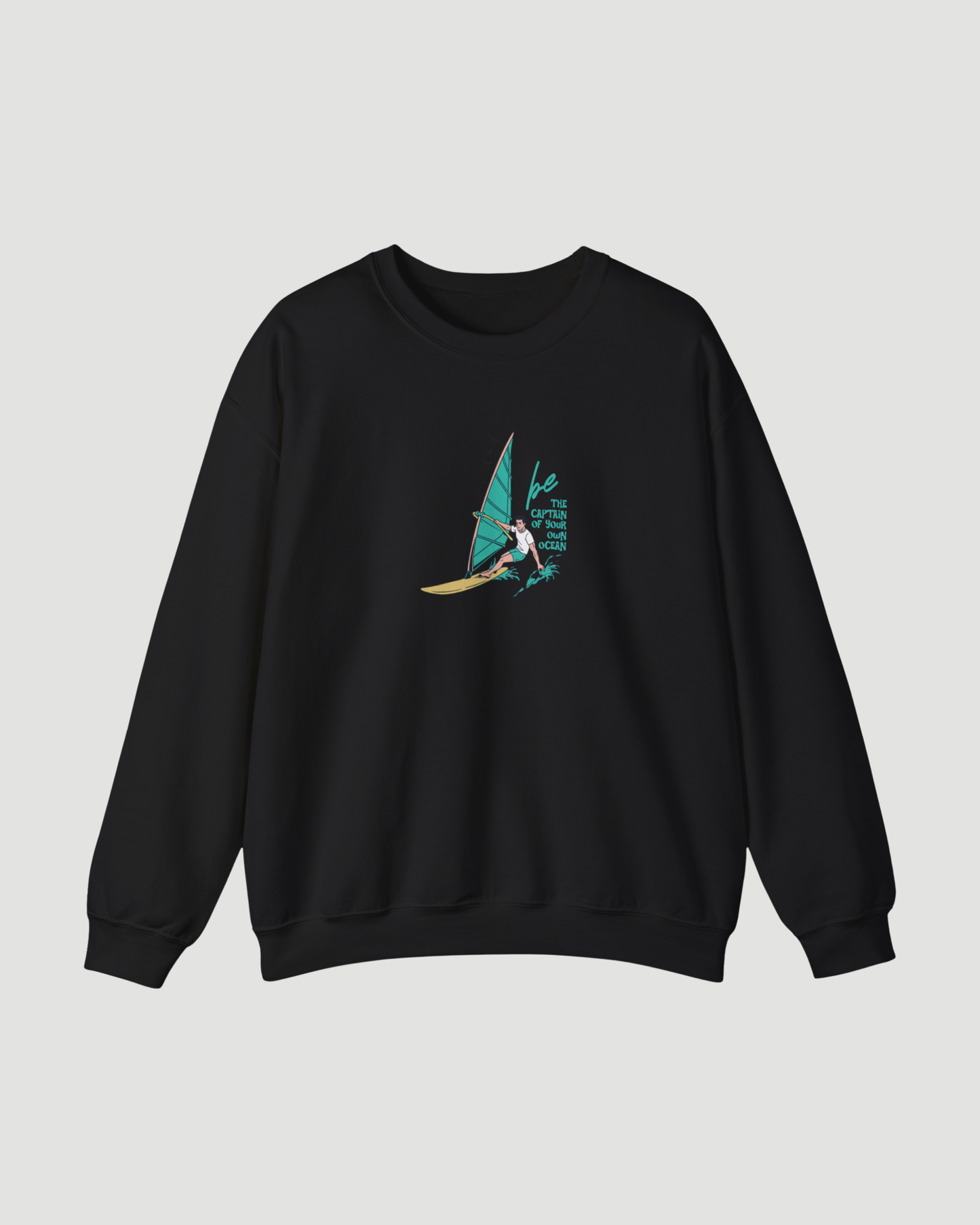 Be the Captain of Your Own Ocean Surf Sweatshirt – Unisex Windsurfing Crewneck Pullover